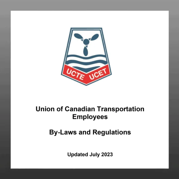 UCTE By-Laws and Regulations – Union of Canadian Transportation Employees