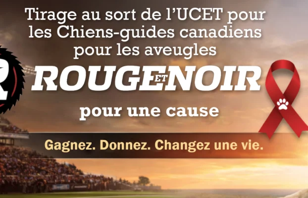 Tirage au sort de l’UCET pour les Chiens-guides canadiens pour les aveugles: gagnez deux abonnements pour le Rouge et Noir !